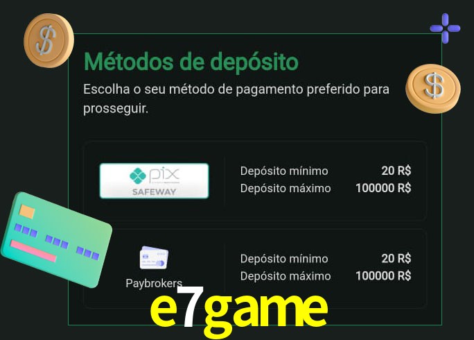 O cassino e7game oferece uma grande variedade de métodos de pagamento