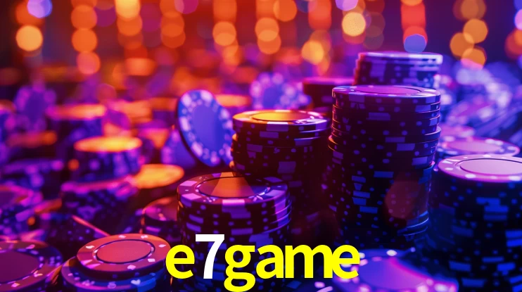 e7game,e7game bet